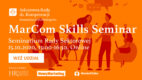 MarCom Skills Seminar: szerokie spojrzenie na proces edukacji w sektorze komunikacji marketingowej