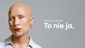 To nie ja: Anna Skura, Urszula Dębska i Katarzyna Herman bez włosów w poruszającej kampanii Fundacji Rak’n’Roll