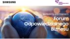 Samsung partnerem strategicznym Forum Odpowiedzialnego Biznesu