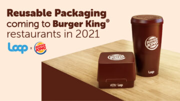 Whoppery i napoje w opakowaniach wielokrotnego użytku – Burger King nawiązał współpracę z platformą Loop
