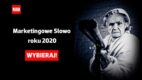 Pomóż nam wybrać Marketingowe Słowo roku 2020!