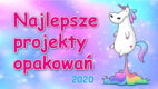 Najlepsze projekty opakowań 2020