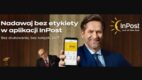 W InPost już „bez etykiety” – ruszyła kampania przygotowana przez BBDO