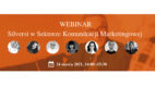 Webinar: Silversi w Sektorze Komunikacji Marketingowej