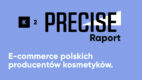 Polskie marki kosmetyczne inwestują w e-commerce, ale z różną siłą [raport]