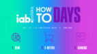 IAB HowTo DAYS: trzy dni z SEM, e-retail i gamingiem!