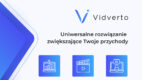 Vidverto – nowy i efektywny sposób monetyzacji dla wydawców