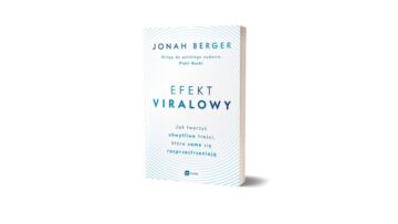 Upoluj książkę Jonaha Bergera „Efekt viralowy” [konkurs]