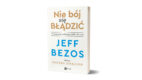 Upoluj książkę Jeffa Bezosa „Nie bój się błądzić” [konkurs]