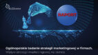 Badanie poziomu świadomości na temat strategii marketingowej wśród przedstawicieli biznesu