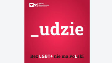 „Bez LGBT+ nie ma Polski”. Kampania Agory pokazuje, że polska kultura bez społeczności nieheteronormatywnej nie byłaby pełna
