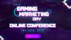 Międzynarodowa konferencja Gaming Marketing Day startuje już 1 lipca