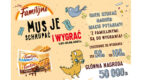 Gdzie szukać kasy?  W loterii „Mus je schrupać i wygrać” marki Familijne!