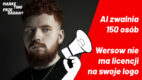 AI zwalnia 150 osób, a Wersow używa loga bez licencji – Marketing Przegadany (podcast)