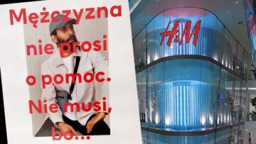 H&M w nowej kampanii informuje, że „mężczyzna nie prosi o pomoc”. Zabawa słowem czy szkodliwe społecznie hasło?