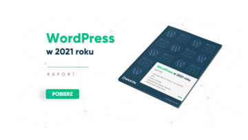 Raport o WordPressie w 2021 roku od Delante – czytaj za darmo!
