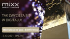 IAB MIXX Awards & Conference 2021: najlepsze kampanie marketingowe z udziałem digitalu
