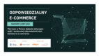 Polski e-commerce bardziej odpowiedzialny niż europejski