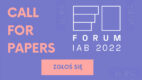 Call for papers: zostań prelegentem Forum IAB 2022