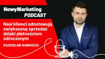 Radosław Nawrocki (PayPo): Płatności odroczone zwiększają średnią wartość koszyka w e-commerce (podcast)