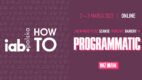 IAB HowTo: jak wykorzystać szanse i pokonać bariery w programmatic?