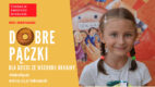 #DobrePączki to niestandardowa akcja Fundacji Świętego Mikołaja na pomoc dzieciom ze wschodu Ukrainy