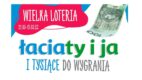 Łaciaty i ja i tysiące do wygrania – wielka loteria