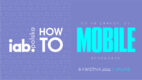 IAB HowTo Mobile Marketing i Digital PR już w kwietniu. Sprawdź agendy konferencji i weź udział