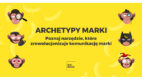 Agencja More Bananas przygotowała grę „Archetypy marki”