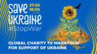 „Save Ukraine – #StopWar”. Międzynarodowy charytatywny maraton koncertowy już 27 marca