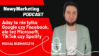 Michał Bednarczyk: Kampanie adsów to nie tylko Google czy Facebook (podcast)