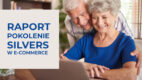 Seniorzy będą więcej kupować online – nowy raport Fundacji Kobiety e-biznesu