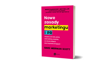 Upoluj książkę Davida Meerman Scotta „Nowe zasady marketingu i PR” [konkurs]