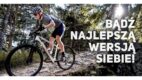 „Bądź najlepszą wersją siebie” – nowa sportowa odsłona kampanii Romet MTB XC