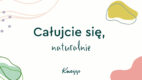 Z okazji Światowego Dnia Pocałunku Kneipp zachęca do całowania się