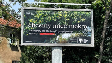 „Kochaj, nie rżnij” i „Chcemy mieć mokro”. Z tymi hasłami Koalicja Wrocławska Ochrona Klimatu staje w obronie przyrody Dolnego Śląska