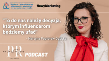 Martyna Popiołek-Dębska (CCC): To do nas należy decyzja, którym influencerom będziemy ufać
