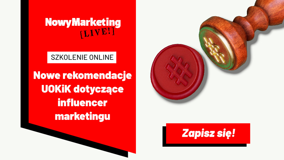 Jakie Są Nowe Rekomendacje Uokik Dotyczące Influencer Marketingu Co Trzeba Wiedzieć Aby 9634