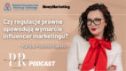 Martyna Popiołek-Dębska: Czy ustawa o wyrobach medycznych uderzy w influencerów? (PR na backtage’u)