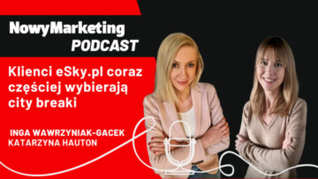 eSky.pl: City breaki i wellbeing to coraz popularniejsze trendy w turystyce (podcast)