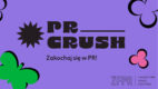#PRCrush – zakochaj się w public relations