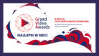 Startuje Grand Video Awards 2023.  Konkurs na najlepsze wideo w sieci