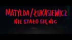 Matylda i Łukasiewicz z nową wersją „Nie stało się nic” w produkcji Empik Go