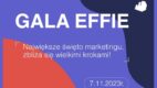 Już 7 listopada Gala 24. edycji Effie Awards Poland