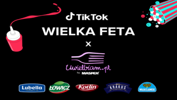 Uwielbiam.pl by Maspex zaprasza na finał konkursu kulinarnego TikTok Polska „Wielka feta”