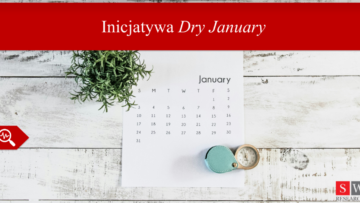 Dry January – co dziesiąty Polak rezygnuje w styczniu z procentów [RAPORT]