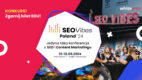 SEO Vibes Poland u podnóża Tatr. Upoluj wejściówkę na największą konferencję WhitePress z międzynarodowymi ekspertami [KONKURS]
