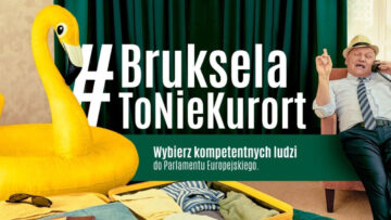 #BrukselaToNieKurort: kampania zachęca do świadomego głosowania w wyborach do europarlamentu