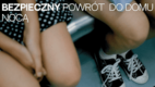 „Bezpieczny powrót”: kampania SEXEDPL przeciwdziałająca przemocy