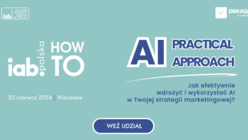 AI – game changer digitalowego świata. Konferencja IAB HowTo i warsztaty poświęcone AI [PATRONAT]